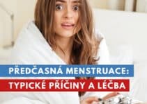 předčasná menstruace