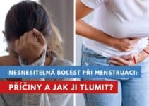 nesnesitelná bolest při menstruaci