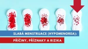 slabá menstruace